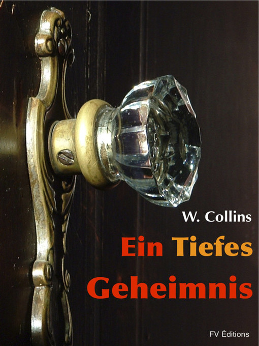 Title details for Ein tiefes Geheimnis by Wilkie Collins - Available